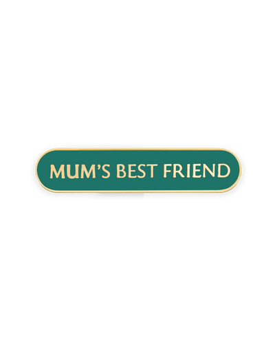  MUM'S BEST FRIEND SHIELD